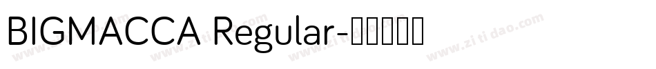 BIGMACCA Regular字体转换